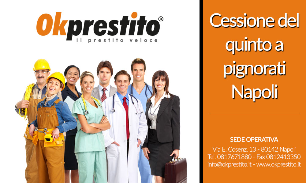 Esperti Cessione del quinto a pignorati Napoli